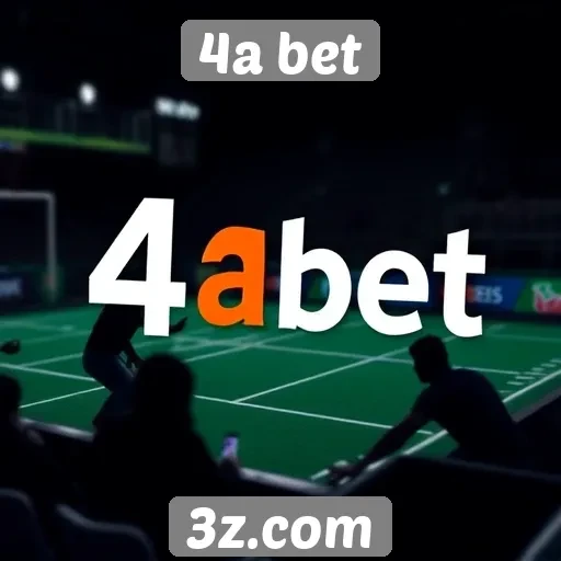 Evolução do site 4a bet no mercado de apostas